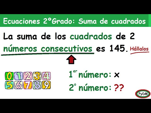La suma de los cuadrados de dos números