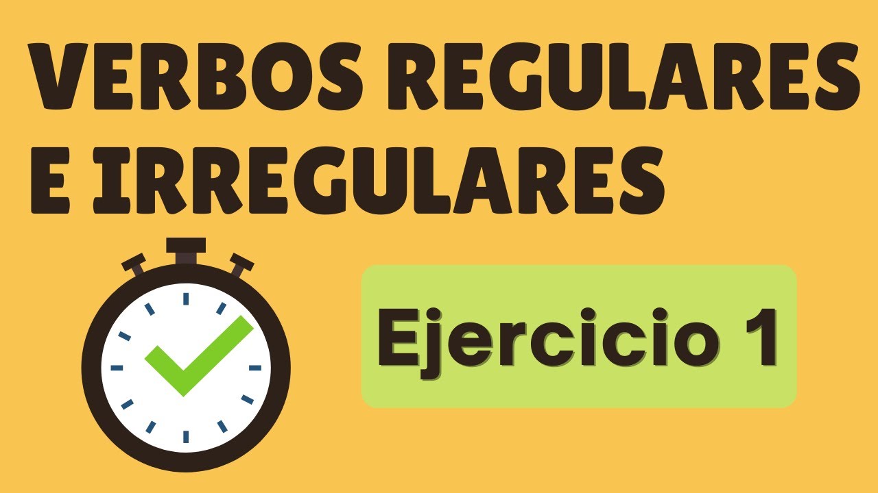 Ejercicios De Verbos Regulares En Español