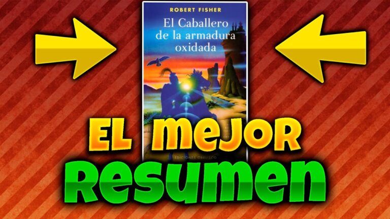 Resumen del libro "El caballero de la armadura oxidada
