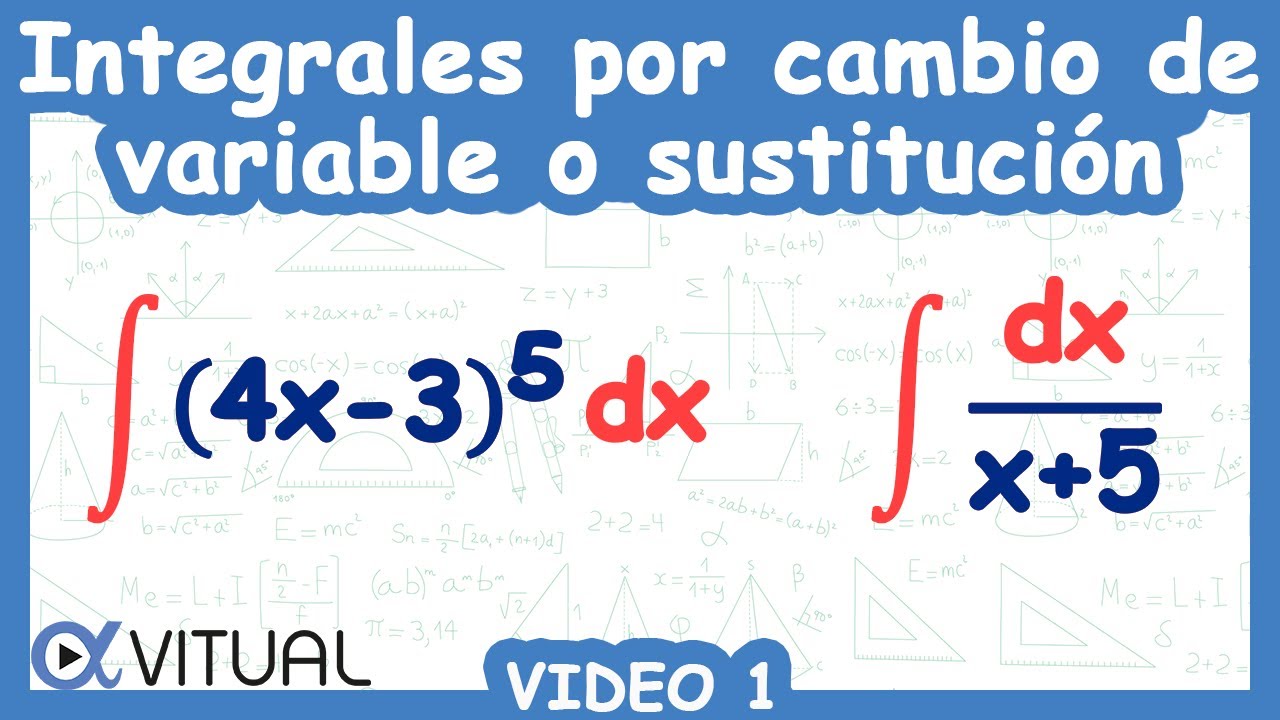 Aprende a resolver integrales por cambio de variable