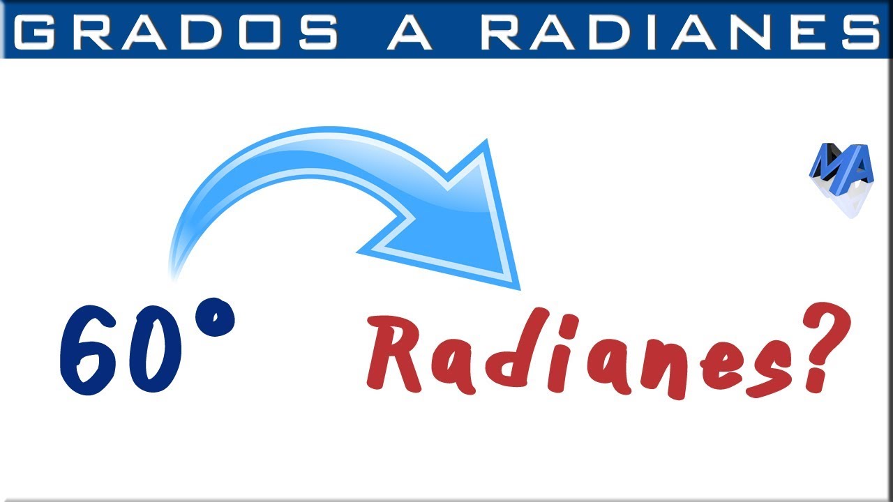 Conversión de grados a radianes